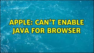Apple: Can't enable Java for browser