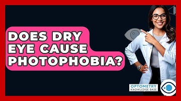 Does Dry Eye Cause Photophobia? - Optometry Knowledge Base