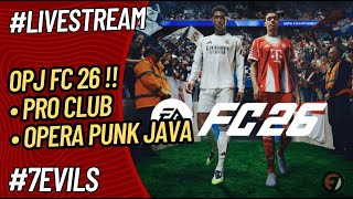 🔴LIVE DAY 2 - OPERA PUNK JAVA - FC 26