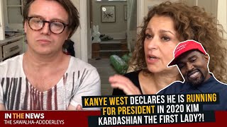 KANYE WEST Declares He is RUNNING for PRESIDENT in 2020 Kim Kardashian the First Lady?!