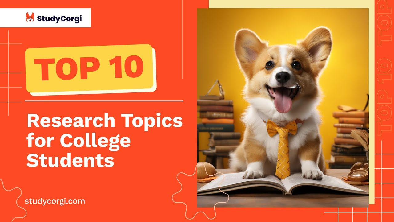 top 10 research topics for college students