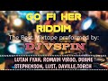 DJ VSPIN_GO FI HER RIDDIM MIX_2024 | LUTAN FYAH | DUANE STEPHENSON | DA