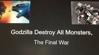 Godzilla Destroy All Monsters, The Final War With Sound Effects