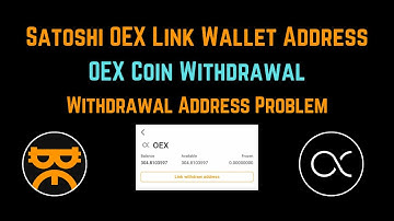 Satoshi OEX Link Wallet Address | OEX Coin Withdrawal | Open Ex Link Withdrawal Address Problem