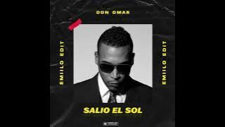 Don Omar - Salio El Sol (Emiilo Edit)
