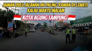 🇮🇩SUASANA JALANAN DI KOTA AGUNG LAMPUNG TANGGAMUS