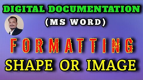 How to Format Shapes or Images  in Ms word || Formatting Shapes or Images in Ms word