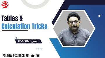 Tables & Calculation Tricks by Rishi Bhargava | UPSC | Shubhra Ranjan IAS Study