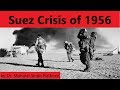 Suez Crisis of 1956, ब्रिटेन और फ़्रांस की ताकत कैसे हुई खत्म? by Dr Mahipal Singh Rathore