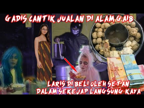 GADIS SMP JUALAN BAKSO DI TENGAH HUTAN || PORTAL DIMENSI SEMUA MAHLUK HALUS ADALAH PEMBEL