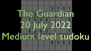Sudoku solution – The Guardian sudoku 20 July 2022 Medium level