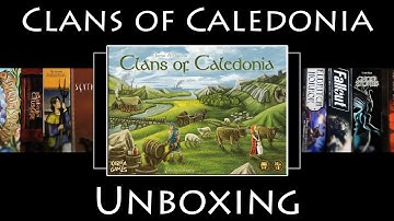 Unboxing Clans of Caledonia
