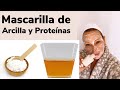 Mascarilla de arcilla y proteina