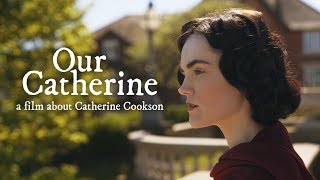 Our Catherine  A Film About Catherine Cookson