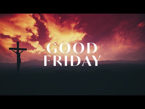 Good Friday Service - April 3, 2026