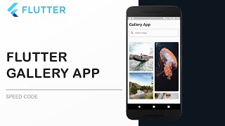 Flutter Speed Coding Gallery App UI