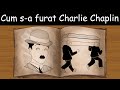 Cum sa ciordit charlie chaplin  oai8