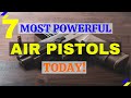 7 Most Powerful Air Pistol in the World | Best Air Pistol 2020