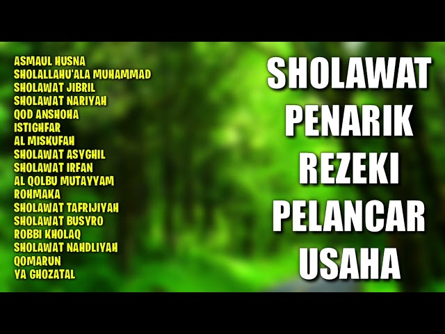 Sholawat Penarik Rezeki Pelancar Usaha | Sholawat Nabi Muhammad Merdu, Asmaul Husna, Sholawat Jibril class=