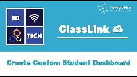 ClassLink: Customizing Apps for Your Student Dashboard