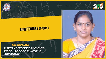 RANJANI K | ARCHITECTURE OF 8051 | SNS INSTITUTIONS