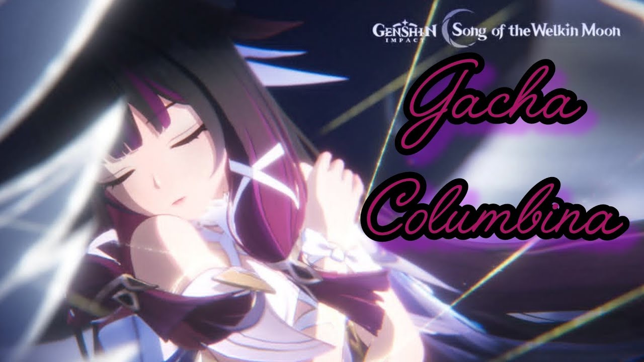 Gacha Columbina? Apakah Hoki? | Genshin Impact