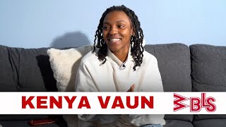 Kenya Vaun On Being A 