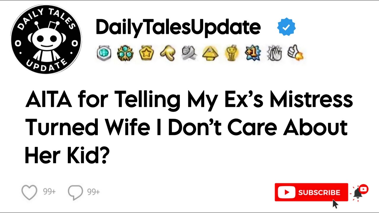 AITA for Telling My Ex’s Mistress-Turned-Wife I Don’t Care About Her Kid?