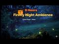 6-Hour( Fireflies Healing Sleep Music) Just Play, 틀어만 놓으세요, 힐링, 수면BGM, Relax, Mus, studying, working