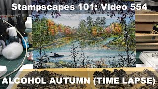 Stampscapes 101: Video 554 ALCOHOL Autumn (time lapse)