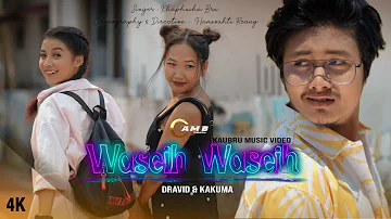 Waseih Waseih | New Kaubru  Official  MV | Dravid | Kakuma | Khaphuiha