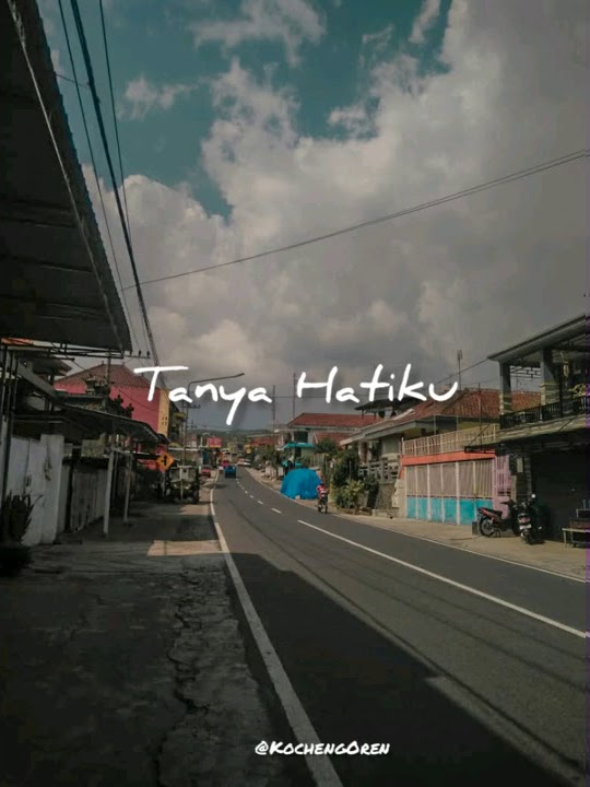 Tanya Hati || Pasto [] story wa