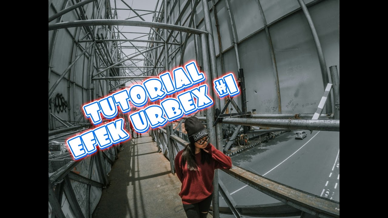 Tutorial Efek Urbex Keren Untuk Pemula Di Android