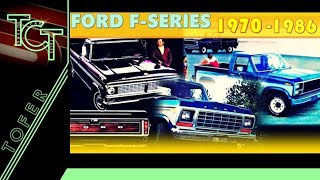 The Ford F-Series | 1970 to 1986