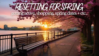 Resetting For Spring | getting active, shopping, spring dates + etc.. Profile