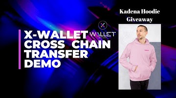 [Kadena] X-Wallet KDA Cross Chain Transfer DEMO | Kadena Hoodie Giveaway