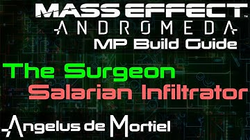[Build Guide] The Surgeon - Salarian Infiltrator Mass Effect Andromeda MP