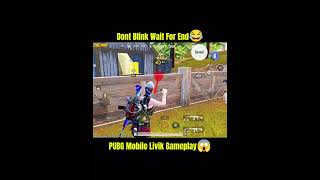 Dont Blink Wait For End PUBG Mobile Livik Gameplay😂😱 #shorts #pubgmobile #pubgshorts #gameplay