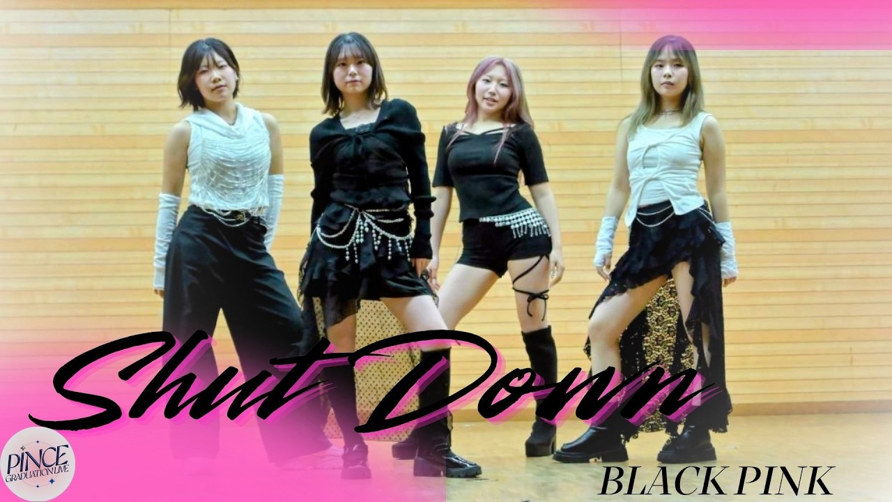 Shut Down / BLACKPINK dance cover 2026夏ライブ／新潟大学 K-POP
