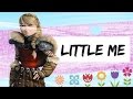 Little Me♥// Astrid Hofferson // ♥ AMV