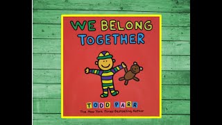 ❤ 👨‍👩‍👧 We Belong Together Read Aloud - Children's Book