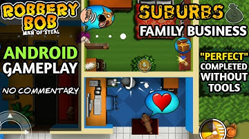 Robbery Bob: Man of Steal | Chapter 1: Suburbs - Level 13: Family Business (Perfect) | No Commentary