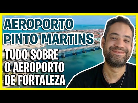 AEROPORTO FORTALEZA PINTO MARTINS (FOR) - TUDO SOBRE O AEROPORTO DE FORTALEZA!