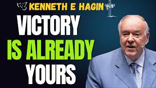 KENNETH E HAGIN: STOP LEAKING FAITH—ENFORCE THE VICTORY GOD ALREADY GAVE YOU NOW
