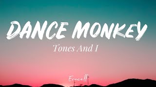 Tones And I - Dance Monkey Lyrics