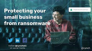 Webinar  Protecting your small business from ransomware