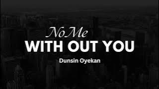 No Me Without You - Dunsin Oyekan