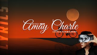 Amay Charle আময ছডল - Lyrics Ariyan Chowdhury