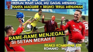 Digagalkan Wasit😱Ineos Tancap Gas🔥Bruno+Maguire Top🔴Komentar ETH😡Keane Salah🤣