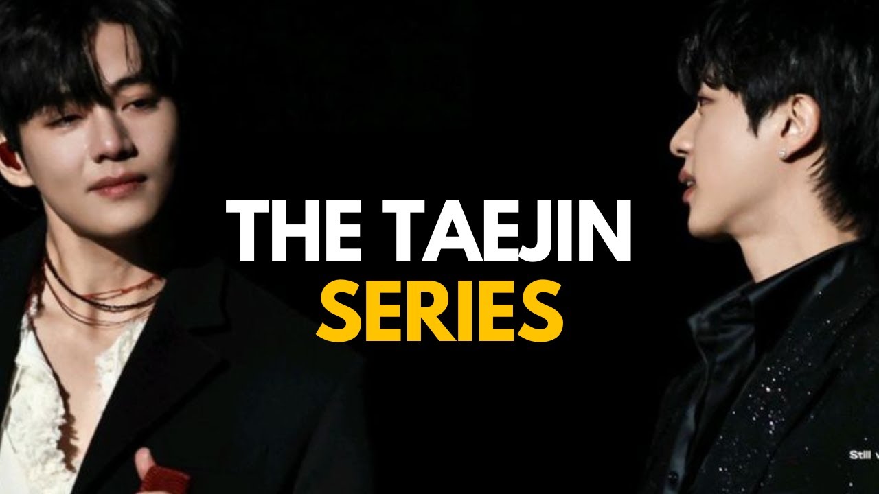 the taejin series (seokjin and taehyung)
